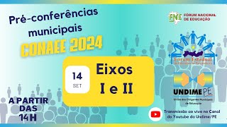 Préconferência CONAEE 2024  Dia 14092023 Eixos I e II [upl. by Horwitz]