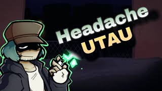 Headache  FNF UTAU Cover UST [upl. by Durkee264]