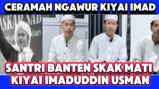 SANTRISANTRI BANTEN TANGGAPI FATWA NGAWUR KIYAI IMAD [upl. by Sirraf]