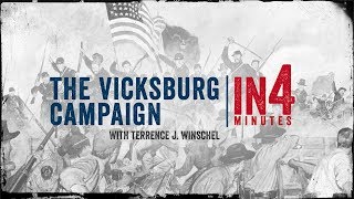 Vicksburg Campaign The Civil War in Four Minutes [upl. by Alaric]