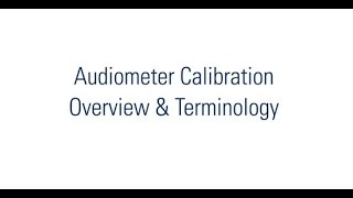 Audiometer Calibration Overview amp Terminology [upl. by Komara]