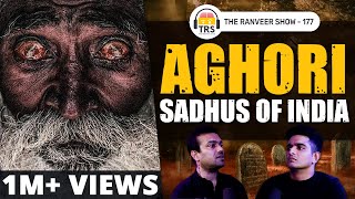 Aghoris Explained  Black Magic amp Spiritual Growth ft Mayur Kalbag  The Ranveer Show 177 [upl. by Bille]