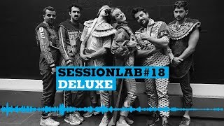 Découvrez le groupe Deluxe dans SessionLab 18 [upl. by Enyrehtak]