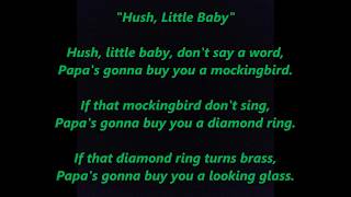 HUSH LITTLE BABY dont say a word Papas Mamas gonna buy you Mockingbird words lyrics lullaby song [upl. by Marder]