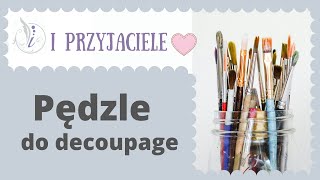 Pędzle do decoupage [upl. by Annoek]