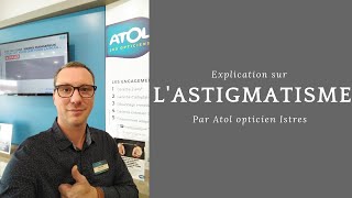 Lastigmatisme expliqué par Atol opticien Istres [upl. by Panthea]