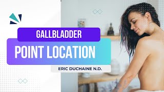 Mastering GALLBLADDER CHANNEL Point Location Made EASY [upl. by Hola939]