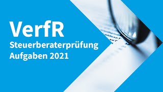 Steuerberaterprüfung 2021 Verfahrensrecht – Aufgaben [upl. by Eadith901]