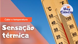 Sensação térmica  7° ano  Ciências [upl. by Ekihc862]