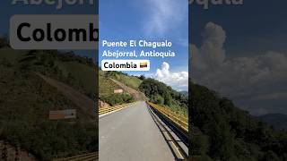 Puente El Chagualo Abejorral Antioquia Colombia 🇨🇴 mientrasvamosdecamino paisajescolombianos [upl. by Nevs]