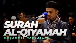 Muzammil Hasballah  ALQIYAMAH Mamum Menangis [upl. by Reiche]