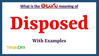 Disposed Meaning in Telugu  Disposed in Telugu  Disposed in Telugu Dictionary [upl. by Karney]