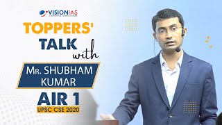 Toppers Talk with Mr Shubham Kumar Rank 1 UPSC Civil Services 2020 [upl. by Wain366]