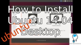 Tutorial Installing Ubuntu Desktop 1404 2015 [upl. by Anytsirhc]