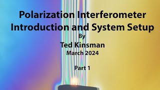 Polarization Interferometer Setup [upl. by Romaine426]