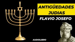 1 ANTIGUEDADES JUDIAS🕎 LIBRO 1🕎 FLAVIO JOSEFO AUDIOLIBRO COMPLETO EN ESPAÑOL [upl. by Nahtaoj133]