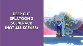 Deep Cut Splatoon 3 Scenepack No text 1080p hopefully all scenes in Alterna Updated [upl. by Youngman10]