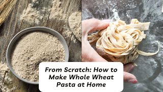 Homemade Whole Wheat Pasta A Taste Revelation or Total Letdown [upl. by Tiersten]