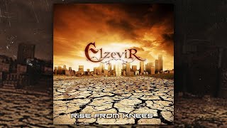 Elzevir  Rise From Knees FULL ALBUM2011 [upl. by Arrim]