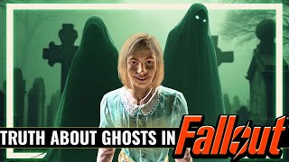 The Truth About Ghosts in Fallout [upl. by Assiran]