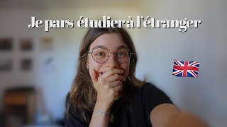 Je pars étudier au RoyaumeUni 🇬🇧 Exchange Student [upl. by Gaughan]