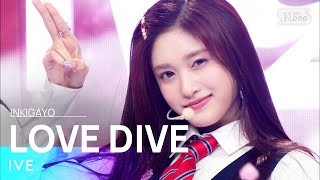 IVE아이브  LOVE DIVE 인기가요 inkigayo 20220410 [upl. by Sadnalor473]