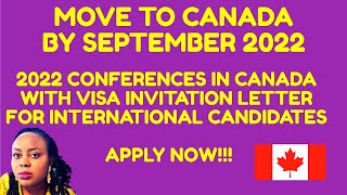 2022 Conferences in CANADA  Visa Invitation Letter for International Candidates  Move by September [upl. by Nylodnewg]