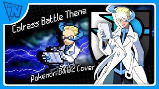 Colress Battle Theme Pokemon BampW2 Cover [upl. by Michiko726]