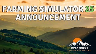 Farming Simulator 25 Announcement [upl. by Jezabella]