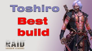 Toshiro the Bloody  Best Build amp Guide  Raid Shadow Legends [upl. by Raffaj532]