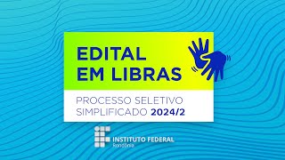 Edital em Libras  Processo Seletivo Simplificado 20242 IFRO [upl. by Razal]