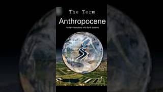 Anthropocene by Paul Crutzen and Eugene Stoermer 2000 shorts trending englishliterature [upl. by Ahsotan351]