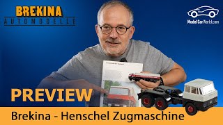 BREKINA  Preview 187 Henschel Zugmaschine [upl. by Prouty368]