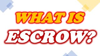 What is Escrow Meaning Types Advantage Disadvantage Basic Concept Explained [upl. by Daveen]