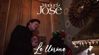 Manuel José  La Llorona Video Oficial [upl. by Vernen691]