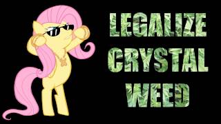 Legalize Crystal Weed [upl. by Anglim60]