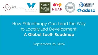 UNGA 2024 How Philanthropy Can Lead the Way to Locallyled Development  A Global South Roadmap [upl. by Olegnaid783]