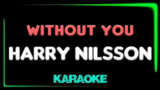 Harry Nilsson  Without You  KARAOKE Mariah Carey [upl. by Royce715]