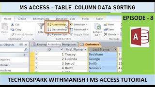 MS ACCESS TABLE COLUMN DATA SORTING  DATA SORTING IN ACCESS  Episode 8 I Technospark withManish [upl. by Elletsirk]