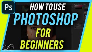 How to Use Photoshop  Beginners Guide [upl. by Akyssej763]