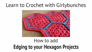 Edging your Hexagon Projects  Tutorial  Girlybunches [upl. by Ttehc]