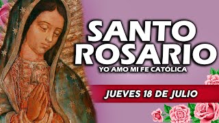 🌷SANTO ROSARIO DE HOY JUEVES 18 DE JULIO DE 2024  Rosario  Yo Amo❤️Mi Fe Católica [upl. by Jourdain]