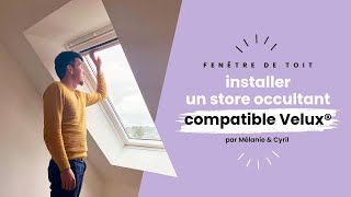 Comment poser un Store de Fenêtre de Toit compatible Velux® [upl. by Star255]