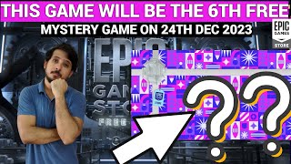 EXPECTED 6TH FREE MYSTERY GAME ON DEC 24  EPIC GAMES MYSTERY GAME 2023 [upl. by Dallis]