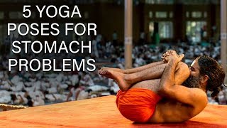 5 Yoga Poses for Stomach Problems  Swami Ramdev [upl. by Abeu]