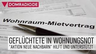 Geflüchtete in Wohnungsnot – quotAktion Neue Nachbarnquot hilft und unterstützt [upl. by Polad]