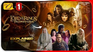 LOTR 1  The Lord of the Rings The Fellowship of the Ring Movie Explained In Hindi  Hitesh Nagar [upl. by Joette]