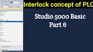 Basic PLC Programming Basic PLC programming  Studio 5000  Interlock Concept  NONC  Interlock [upl. by Willey]