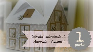 Tutorial scrapbook Calendario de Adviento Casita parte 1 [upl. by Ainwat548]