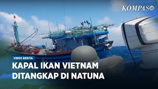 Tangkap Ikan Secara Ilegal di Natuna Bakamla Seret Kapal Ikan Vietnam ke Batam [upl. by Habas]